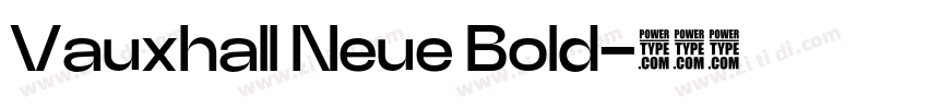 Vauxhall Neue Bold字体转换